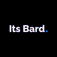 Its Bard